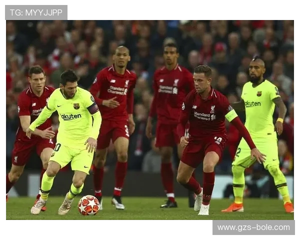 利物浦与巴萨激战前瞻体彩竞猜热度飙升引发球迷热议